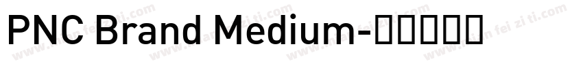 PNC Brand Medium字体转换